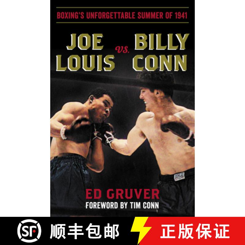 【3-4周达】Joe Louis vs. Billy Conn : Boxing's Unforgettable Summer of 1941 [9781493066643]