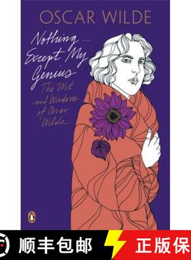 【3-4周达】Nothing . . . Except My Genius: The Wit and Wisdom of Oscar Wilde [9780141192680]