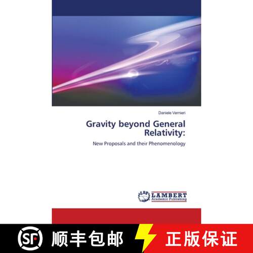 【3-4周达】Gravity beyond General Relativity:: New Proposals and their Phenomenology (Aufl.) [9783659891786]