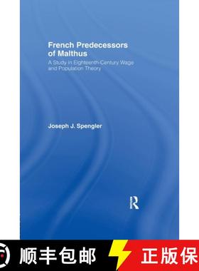 【3-4周达】French Predecessors of Malthus: A Study in Eighteenth-Century Wage and Population Theory [9781138974661]
