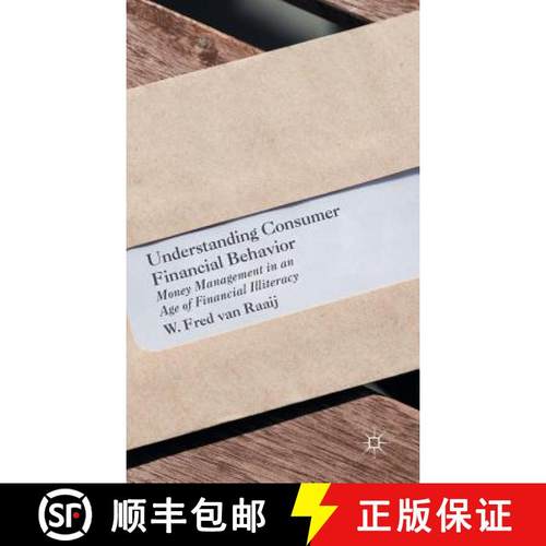 【3-4周达】Understanding Consumer Financial Behavior : Money Management in an Age of Financial Illite... [9781137544247]