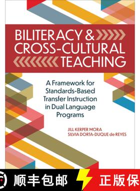 【3-4周达】Biliteracy and Cross-Cultural Teaching: A Framework for Standards-Based Transfer Instructi... [9781681256375]