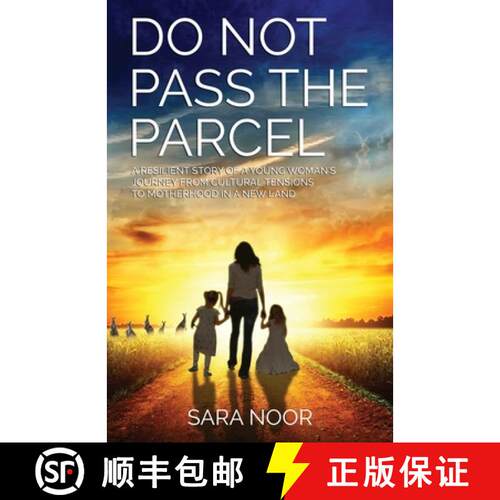 【3-4周达】Do Not Pass the Parcel : A Woman's Journey Of Motherhood In a New Land [9789696964308]