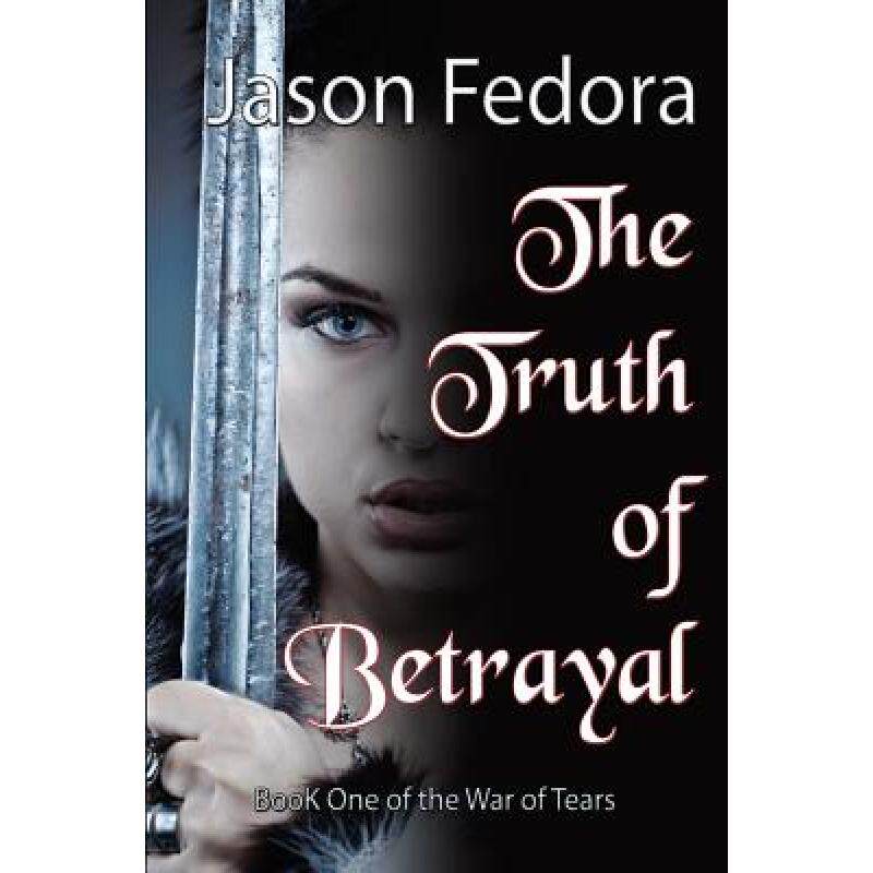 预订 the truth of betrayal [9781941754399]