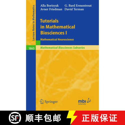 【3-4周达】Tutorials in Mathematical Biosciences I: Mathematical Neuroscience [9783540238584]