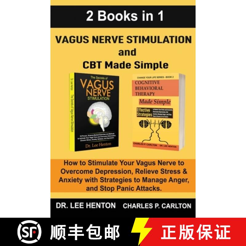 【2-3周达】Vagus Nerve Stimulation and CBT Made Simple (2 Books in 1): How to Stimulate Your Vagus Ne... [9781952597206]