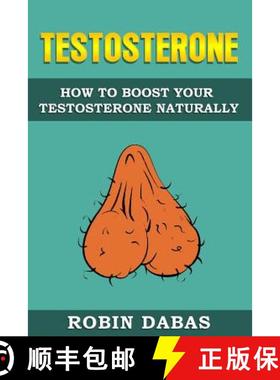 预订 Testosterone: How to Boost Testosterone Naturally [9781999543204]