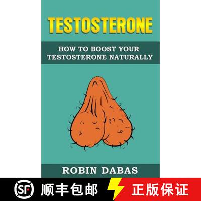 【3-4周达】Testosterone: How to Boost Testosterone Naturally [9781999543204]