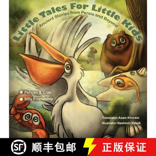 【3-4周达】The Pelican & the Crab and Silly Friendship : Little Tales for Little Kids: Ancient Storie... [9781925908923]