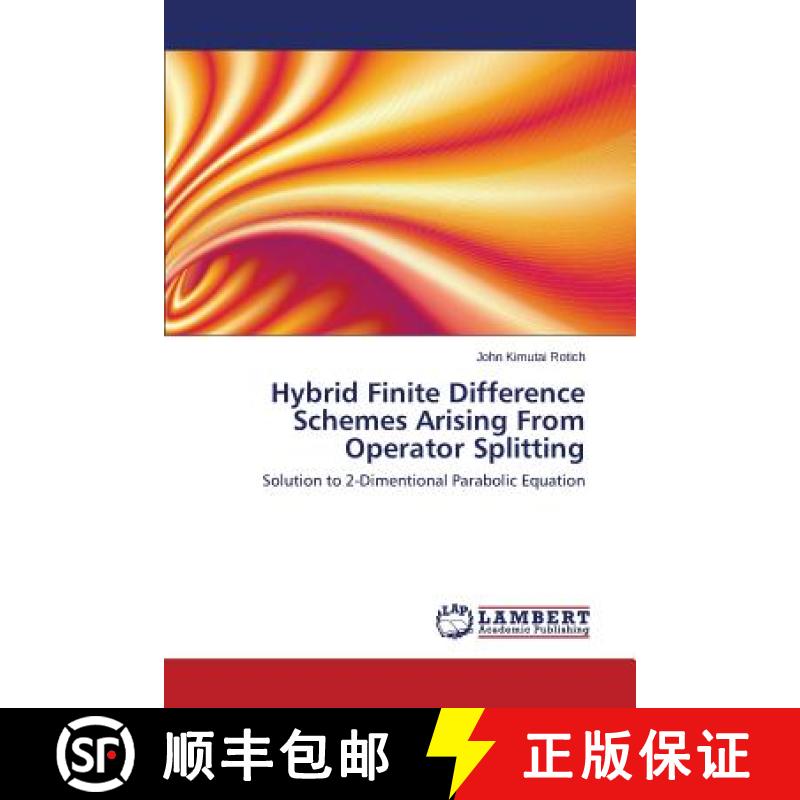 预订 Hybrid Finite Difference Schemes Arising From Operator Splitting [9783659665851]
