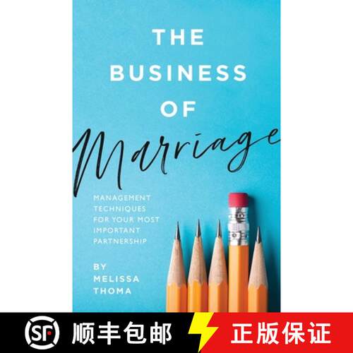【3-4周达】The Business of Marriage: Management Techniques for Your Most Important Partnership [9781734690125]