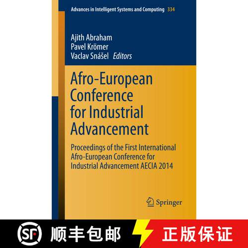 【3-4周达】Afro-European Conference for Industrial Advancement: Proceedings of the First Internationa... [9783319135717]