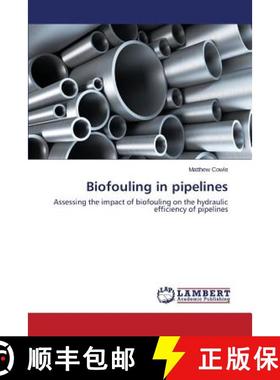 预订 Biofouling in pipelines [9783659801556]