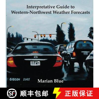 【3-4周达】Interpretative Guide to Western-Northwest Weather Forecasts [9781732128705]