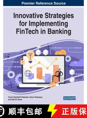 【3-4周达】Innovative Strategies for Implementing FinTech in Banking [9781799832584]