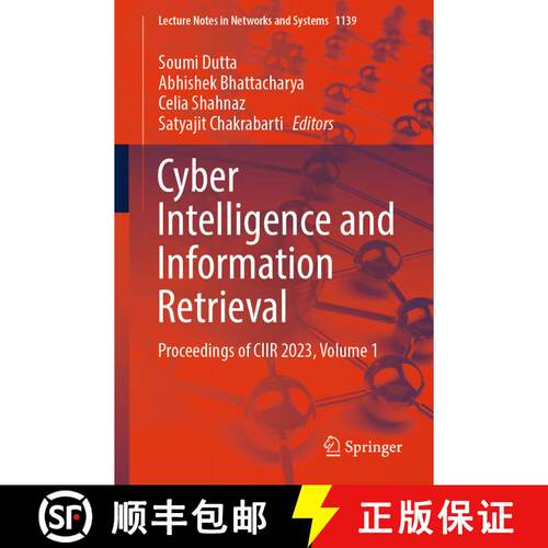 【3-4周达】Cyber Intelligence and Information Retrieval: Proceedings of CIIR 2023, Volume 1 [9789819776023]
