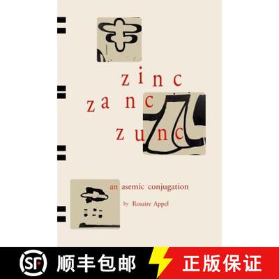 【3-4周达】Zinc Zanc Zunc: An Asemic Conjugation [9781732878815]