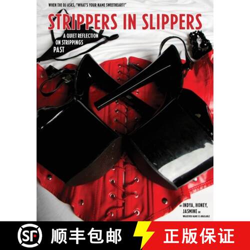 【3-4周达】Strippers in Slippers [9780996237475]