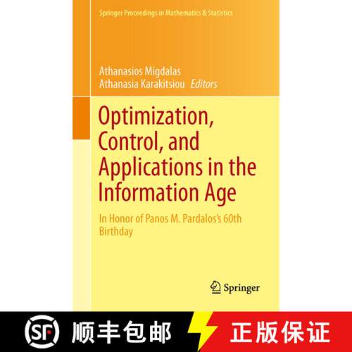 【3-4周达】精装 Optimization, Control, and Applications in the Information Age: In Honor of Panos M. ... [9783319185668]