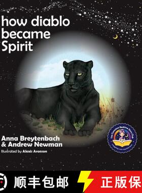 【3-4周达】How Diablo Became Spirit: How To Connect With Animals And Respect All Beings [9781943750108]