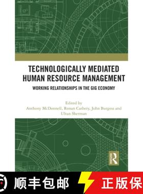 【3-4周达】Technologically Mediated Human Resource Management: Working Relationships in the Gig Economy [9781032482699]