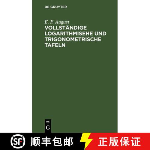 【3-4周达】精装 Vollstandige Logarithmisehe Und Trigonometrische Tafeln,: Zum Theil in Neuer Anordnun... [9783112625095]