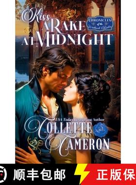 预订 Kiss a Rake at Midnight: A Romantic Opposites Attract Mystery & Suspense Family Saga Regency Rom... [9781955259798]