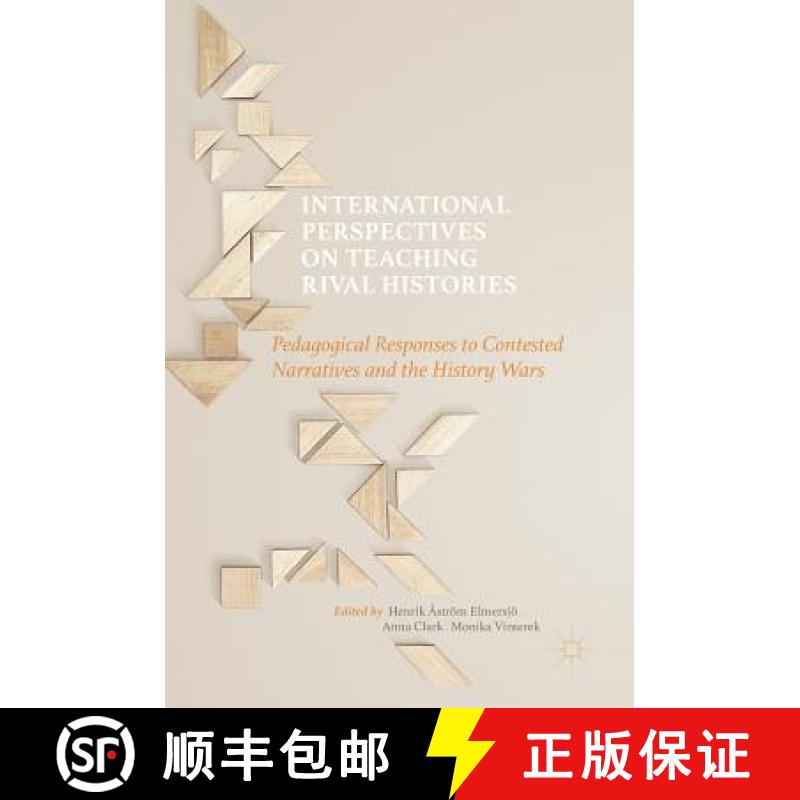 【4周达】International Perspectives on Teaching Rival Histories : Pedagogical Responses to Contested ... [9781137554314]