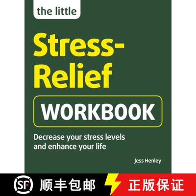 【3-4周达】The Little Stress-Relief Workbook : Decrease your stress levels and enhance your life [9781780592855]