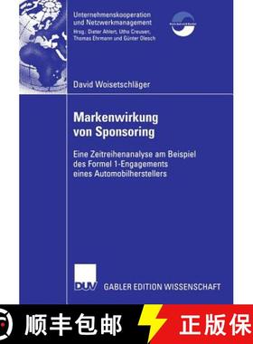 【3-4周达】Markenwirkung von Sponsoring : Eine Zeitreihenanalyse am Beispiel des Formel 1-Engagements... [9783835006362]