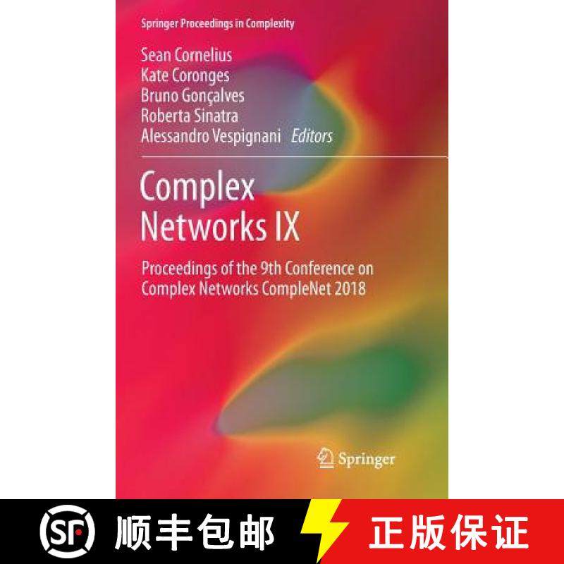 【3-4周达】Complex Networks IX : Proceedings of the 9th Conference on Complex Networks CompleNet 2018 [9783319892405]