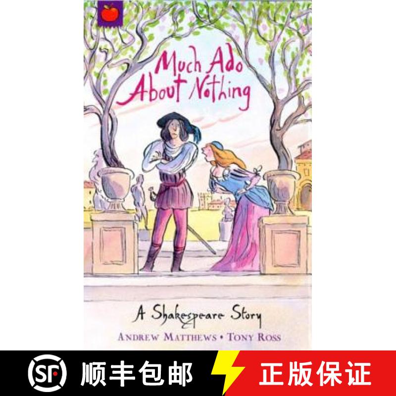 【3-4周达】A Shakespeare Story: Much Ado About Nothing: Shakespeare Stories for Children [9781846161834]