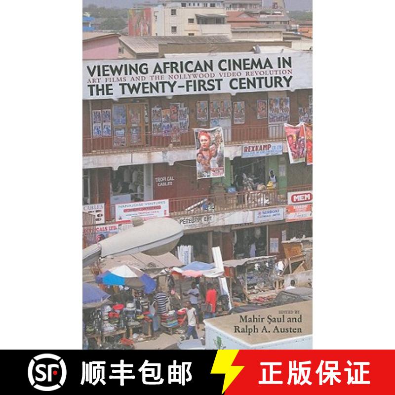 【3-4周达】Viewing African Cinema in the Twenty-First Century: Art Films and the Nollywood Video Revo... [9780821419311]