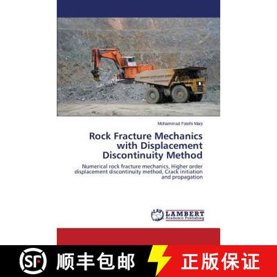 【3-4周达】Rock Fracture Mechanics with Displacement Discontinuity Method: Numerical rock fracture me... [9783659237829]