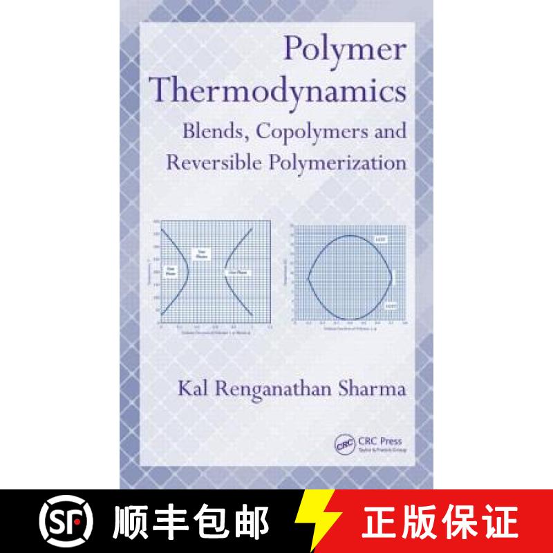 【3-4周达】Polymer Thermodynamics: Blends, Copolymers and Reversible Polymerization [9781439826393]