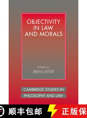 【3-4周达】Objectivity in Law and Morals: - Objectivity in Law and Morals [9780521041492]