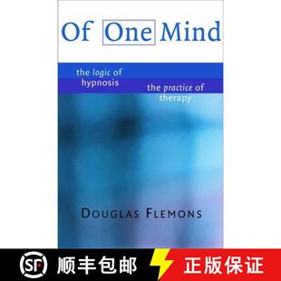 【3-4周达】Of One Mind – The Logic of Hypnosis, the Practice of Therapy [9780393703825]