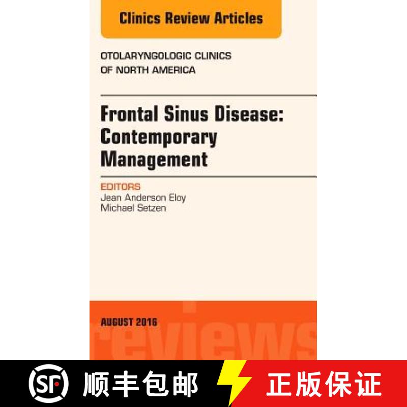 【3-4周达】Frontal Sinus Disease: Contemporary Management, an Issue of Otolaryngologic Clinics of Nor... [9780323446242]