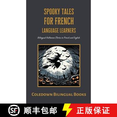 【3-4周达】Spooky Tales for French Language Learners: Bilingual Halloween Stories in French and English [9798215017333]