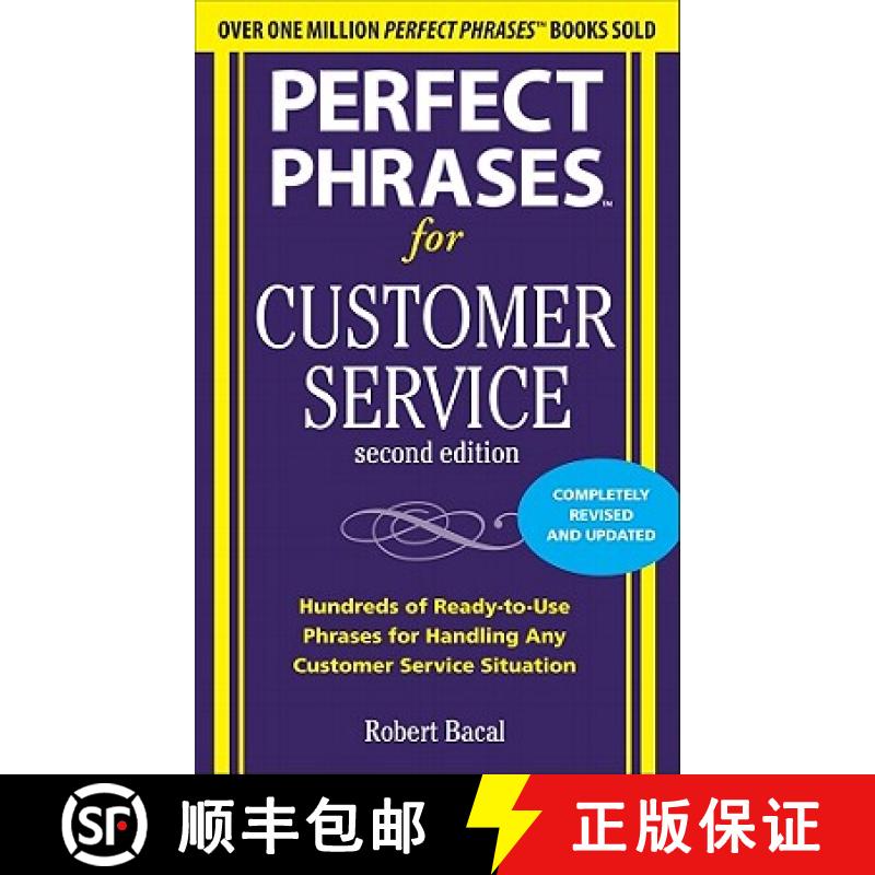 【4周达】Perfect Phrases for Customer Service: Hundreds of Ready-To-Use Phrases for Handling Any Cust... [9780071745062]