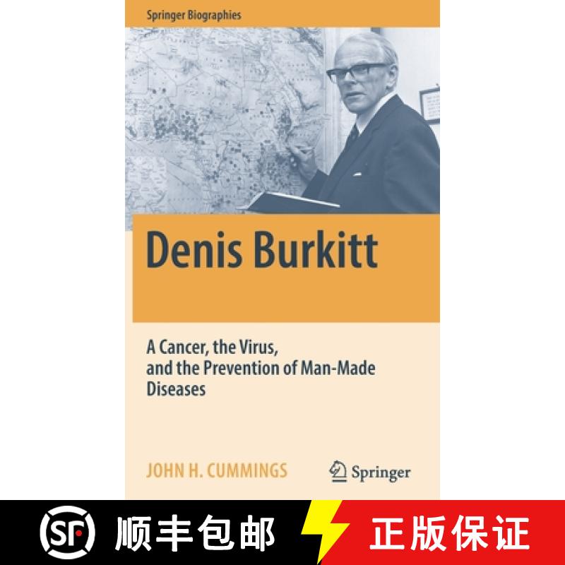 【2-3周达】Denis Burkitt : A Cancer, the Virus, and the Prevention of Man-Made Diseases [9783030885625]