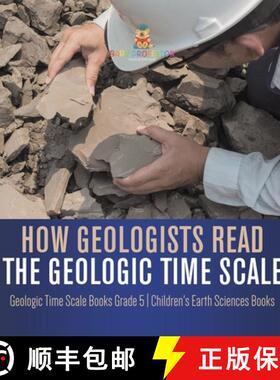 【3-4周达】How Geologists Read the Geologic Time Scale | Geologic Time Scale Books Grade 5 | Children... [9781541983991]