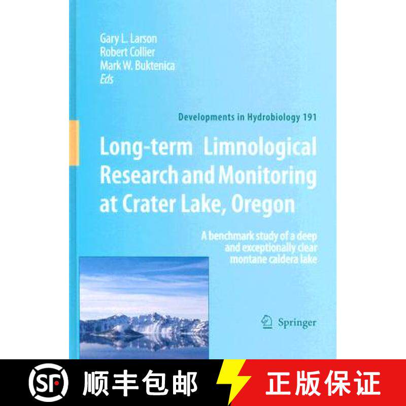 【3-4周达】Long-term Limnological Research and Monitoring at Crater Lake, Oregon : A benchmark study ... [9781402058233]