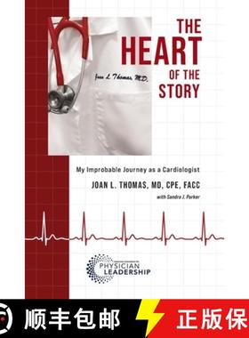 预订 The Heart of the Story: My Improbable Journey as a Cardiologist [9798985604412]