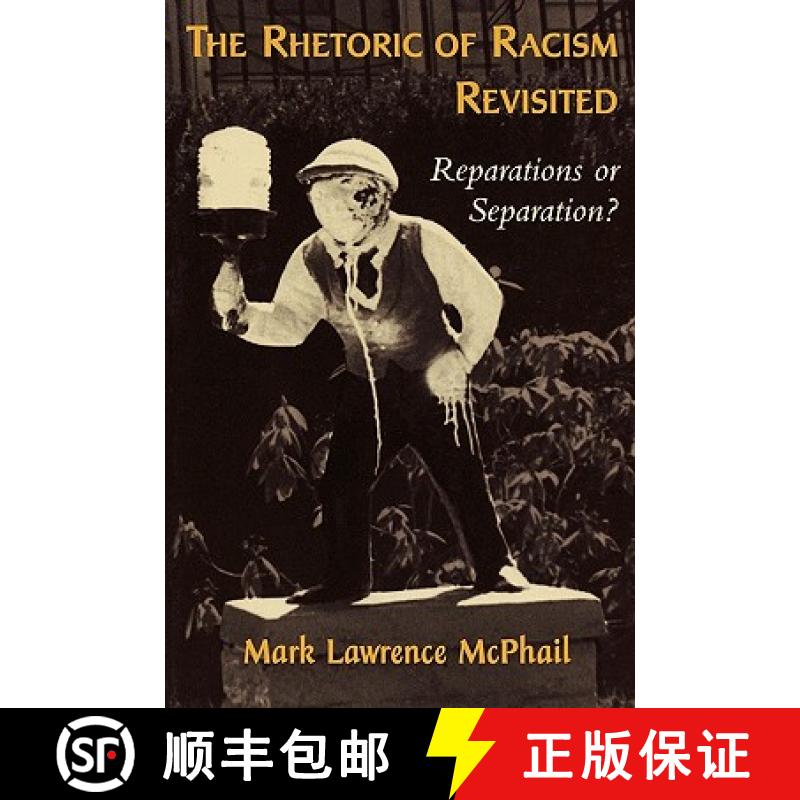 预订 The Rhetoric of Racism Revisited : Reparations or Separation? [9780742517196]