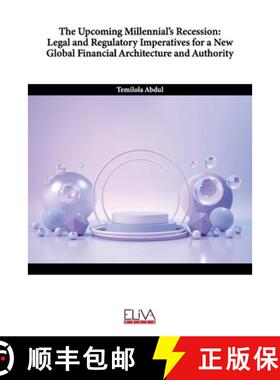 【3-4周达】The Upcoming Millennial's Recession: Legal and Regulatory Imperatives for a New Global Fin... [9781636481456]