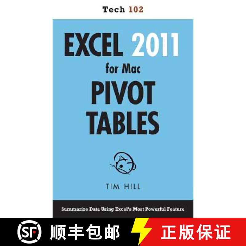 【3-4周达】Excel 2011 for Mac Pivot Tables (Tech 102) [9781937842031]