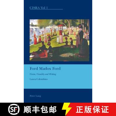 【3-4周达】Ford Madox Ford : Vision, Visuality and Writing [9783039113965]