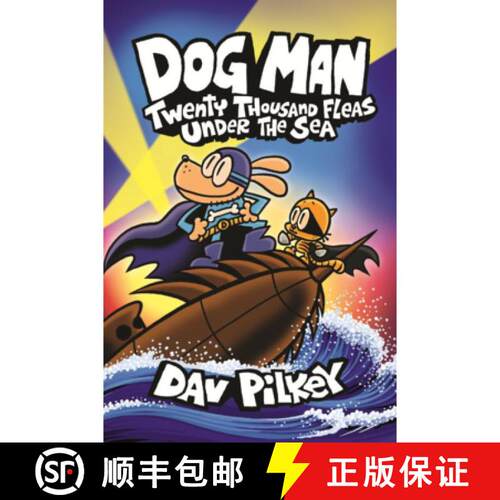 【3-4周达】Dog Man: Twenty Thousand Fleas Under the Sea [9798855106763]