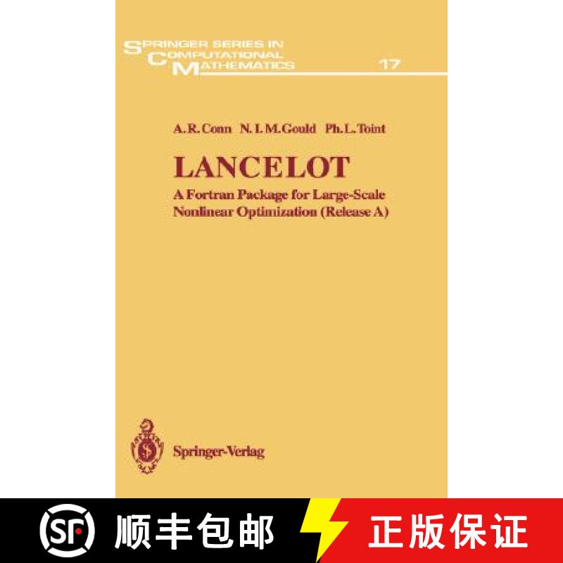 【3-4周达】Lancelot : A Fortran Package for Large-Scale Nonlinear Optimization (Release A) [9783540554707]
